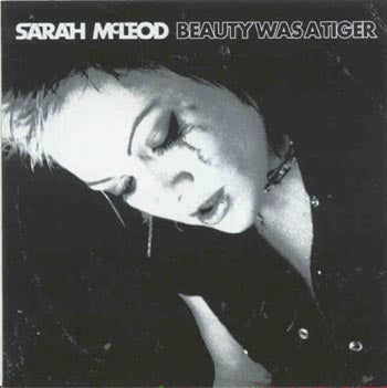 Sarah Mcleod - Beauty Was A Tiger (CD)