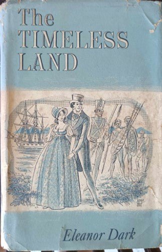 Eleanor Dark - The Timeless Land (Hardcover)