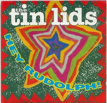 Tin Lids - Hey Rudolph (CD)