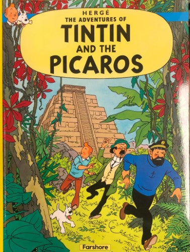 Herge - The Adventures Of TinTin : Tintin and the Picaros