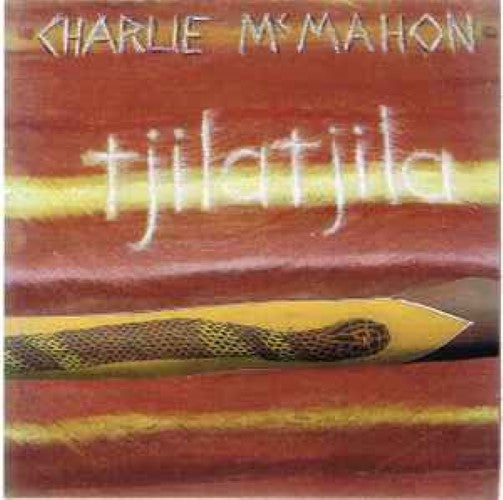 Charles McMahon - Tjilatjila (CD)