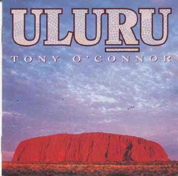 Tony O'Connor - Uluru (CD)