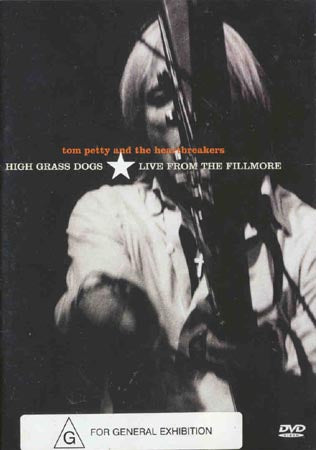 Tom Petty - High Grass Dogs : Live From Fillmore (DVD)