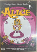 Turning Pointe Dance Studios Presents Alice In Wonderland - Live At Cairns Civic Theatre December 2005 (DVD)