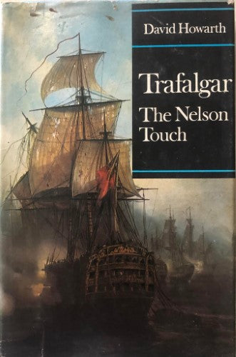 David Howarth - Trafalgar : The Nelson Touch (Hardcover)