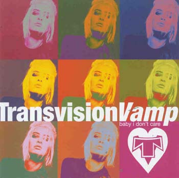 Transvision Vamp - Baby I Dont Care (CD)