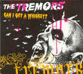 The Tremors - Can I Get A Whisky (CD)