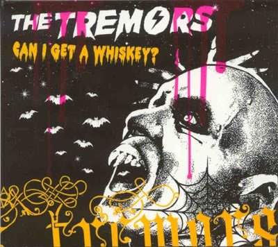 The Tremors - Can I Get A Whisky (CD)