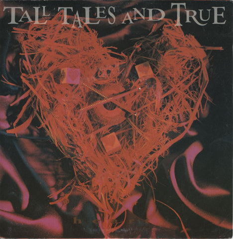 Tall Tales And True - Heart (Vinyl 7'')