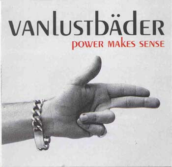 Vanlustbader - Power Makes Sense (CD)