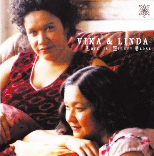 Vika & Linda Bull - Love Is Mighty Close (CD)