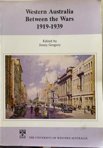 Jenny Gregory - Western Australia : Between The Wars 1919-1939