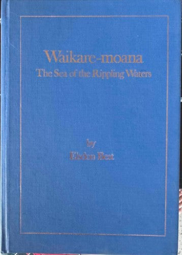 Elsdon Best - Waikare-Moana (The Sea Of Rippling Waters) (Hardcover)