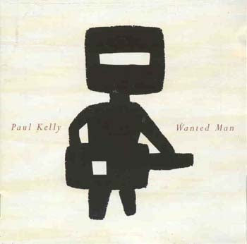 Paul Kelly - Wanted Man (CD)