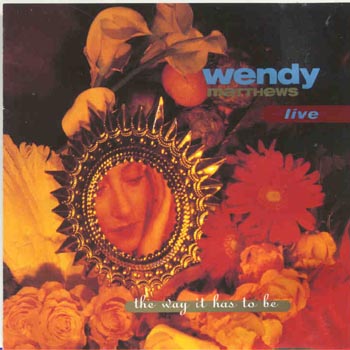 Wendy Matthews - The Way It Has To Be (CD)