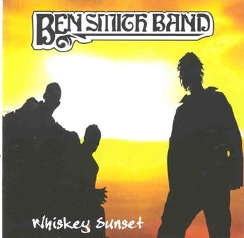 Ben Smith Band - Whiskey Sunset (CD)