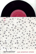 Whistler - Rare American Shoes (Vinyl 7'')