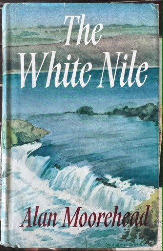 Alan Moorehead - The White Nile (Hardcover)