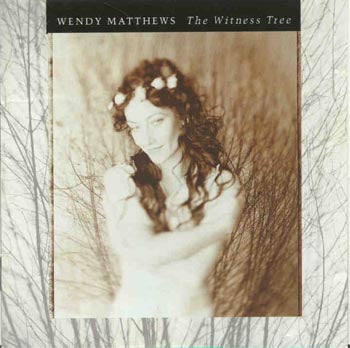 Wendy Matthews - The Witness Tree (CD)