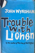 John Wyndham - Trouble With Lichen (Hardcover)