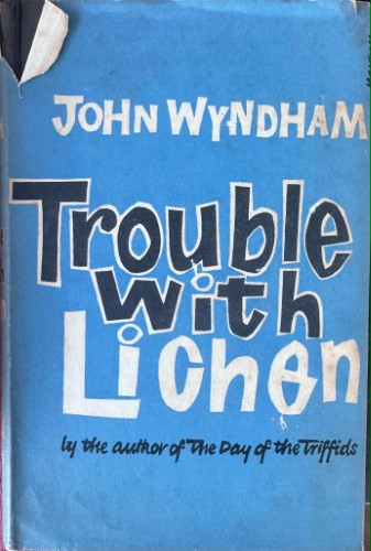 John Wyndham - Trouble With Lichen (Hardcover)