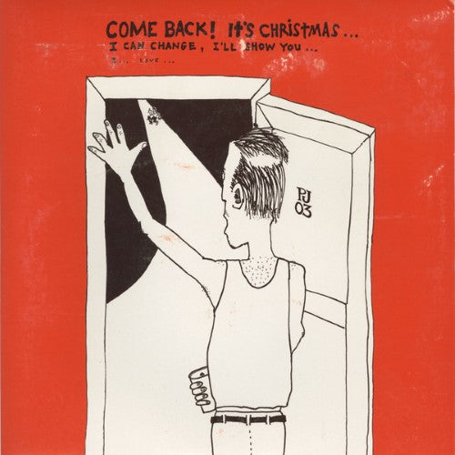 Pearl Jam - Come Back! It's Christmas... I Can Change, I'll Show You... I... Love… (Vinyl 10'')