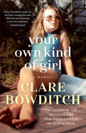 Clare Bowditch - Your Own Kind Of Girl