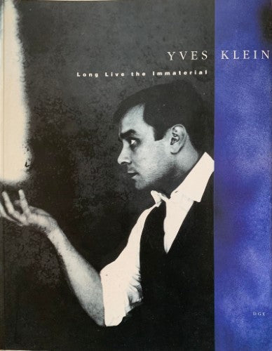 Yves Klein - Long Live The Immaterial