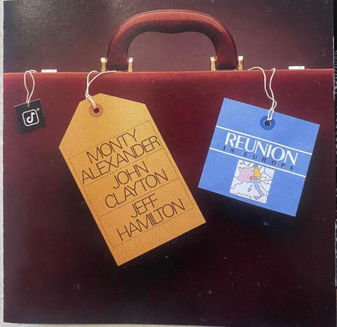 Monty Alexander / John Clayton / Jeff Hamilton - Reunion In Europe (CD)