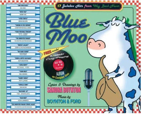 Sandra Boynton / Michael Ford - Blue Moo : 17 Jukebox Hits From Way Back Never (Hardcover)