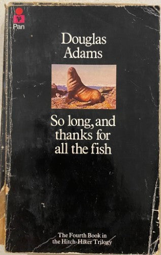 Douglas Adams - So Long and Thanks For All The Fish
