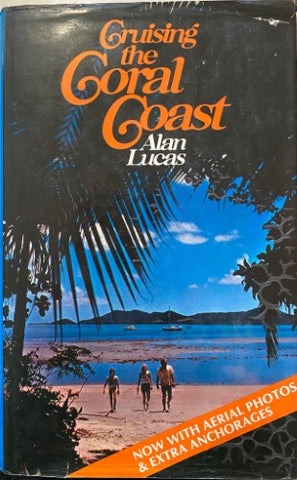 Alan Lucas - Cruising The Coral Coast - 3rd Edition (Hardcover)
