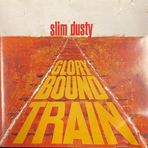 Slim Dusty - Glory Bound Train (CD)