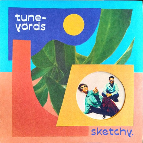 tune-yards - sketchy (Vinyl LP)