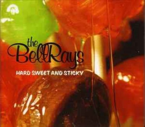 The Bellrays - Hard Sweet And Sticky (CD)