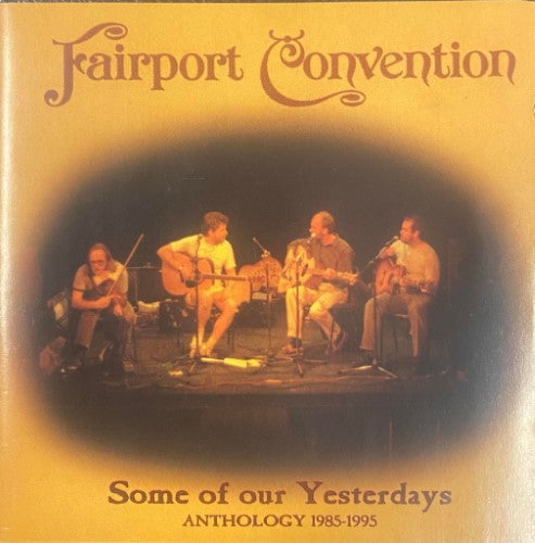 Fairport Convention - Some Of Our Yesterdays (CD)