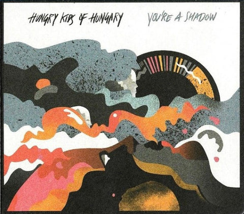 Hungry Kids Of Hungary - You're A Shadow (CD)