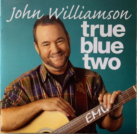 John Williamson - True Blue Two (CD)