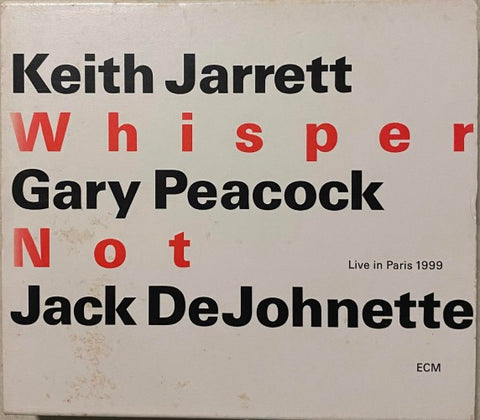 Keith Jarrett / Gary Peacock / Jack DeJohnette - Whisper Not (Live In Paris 1999) (CD)