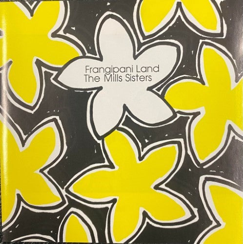 The Mills Sisters - Frangipani Land (CD)