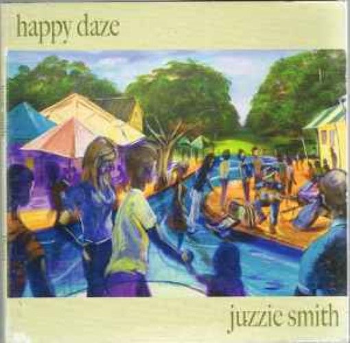 Juzzie Smith - Happy Daze (CD)