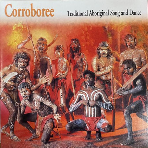 Tjapukai Aboriginal Cultural Park - Corroboree : Traditional Aboriginal Song & Dance (CD)