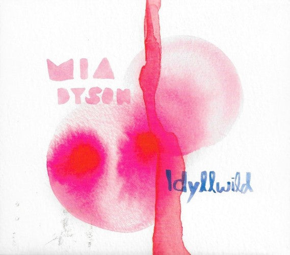 Mia Dyson - Idyllwild (CD)