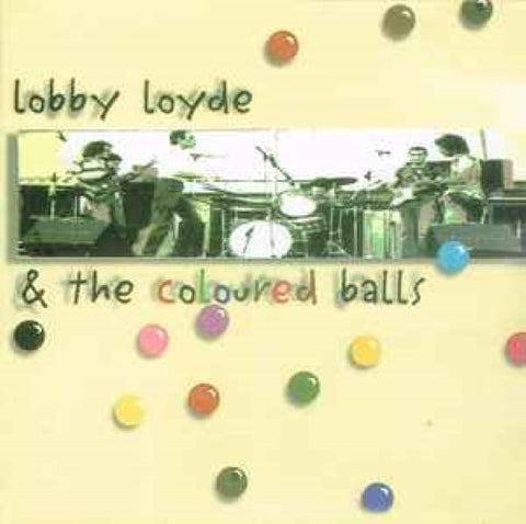 Lobby Loyde & The Coloured Balls - Lobby Loyde & The Coloured Balls (CD)
