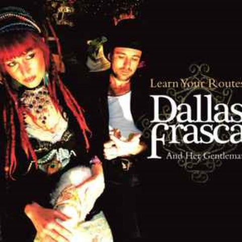 Dallas Frasca & Her Gentleman - Learn Your Routes (CD)
