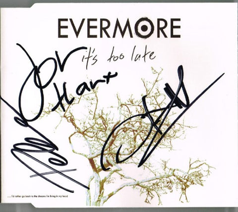 Evermore - It's Too Late (CD)