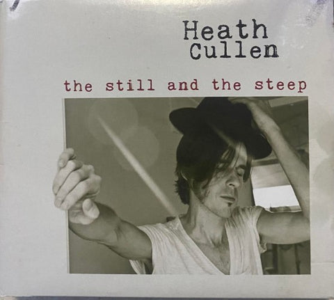 Heath Cullen - The Still and the Steep (CD)