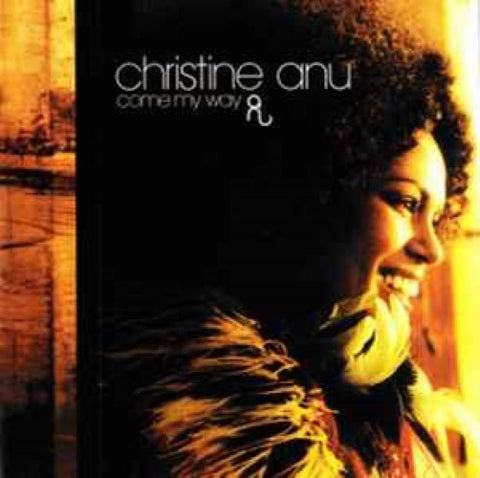 Christine Anu - Come My Way (CD)
