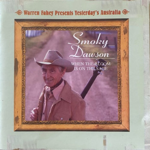 Smoky Dawson - When The Bloom Is On The Sage (CD)