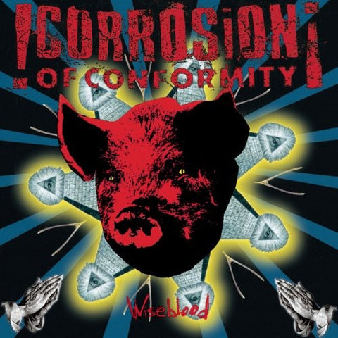 Corrosion Of Conformity - Wiseblood (CD)